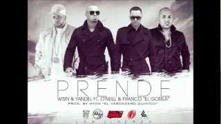 wisin and yandel - prende (feat. oneill and franco el gorila)