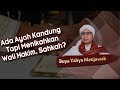 Ada Ayah Kandung Tapi Yang Menikahkan Wali Hakim Sahkah Buya Yahya Menjawab