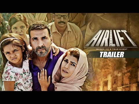 AIRLIFT THEATRICAL TRAILER | Akshay Kumar