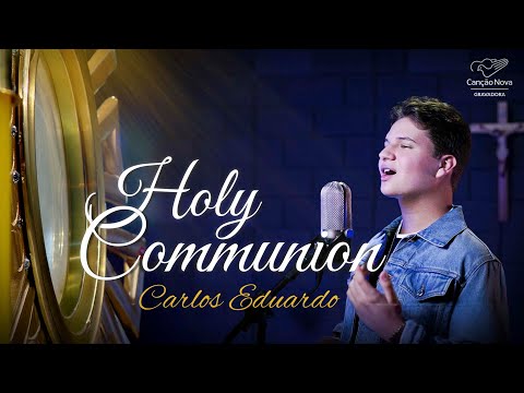 Holy Communion | Sacramento da Comunhão (Inglês)