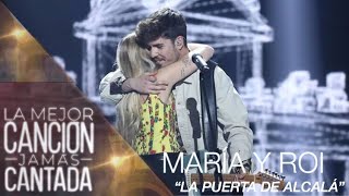 "LA PUERTA DE ALCALÁ” - MARÍA Y ROI | Gala 1 (La Mejor Canción Jamas Cantada)