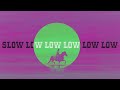 Jason Derulo - Slow Low (Official Lyric Video)
