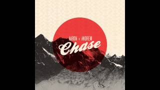 Aaron and Andrew - Chase This Light
