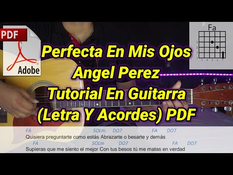 Perfecta En Mis Ojos Tutorial Angel Perez Tutorial En Guitarra