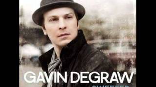 Gavin DeGraw - You Know Where I&#39;m At (Sweeter)