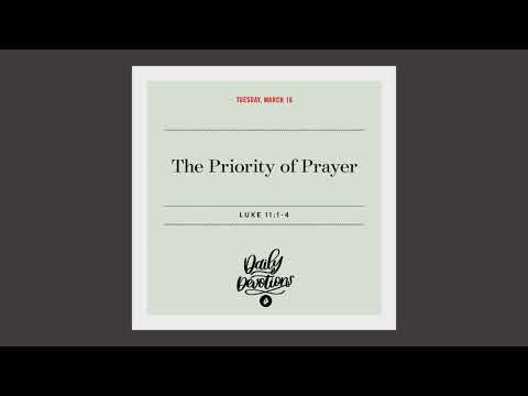 The Priority of Prayer – Daily Devotional