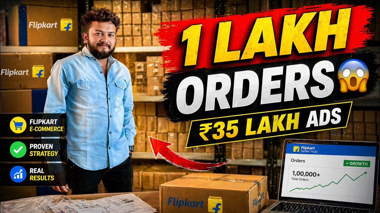 How We Got 100,000 Orders with Flipkart Ads | Best Flipkart Seller Ads Strategy 2026