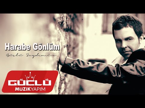 Güçlü Soydemir - Harabe Gönlüm