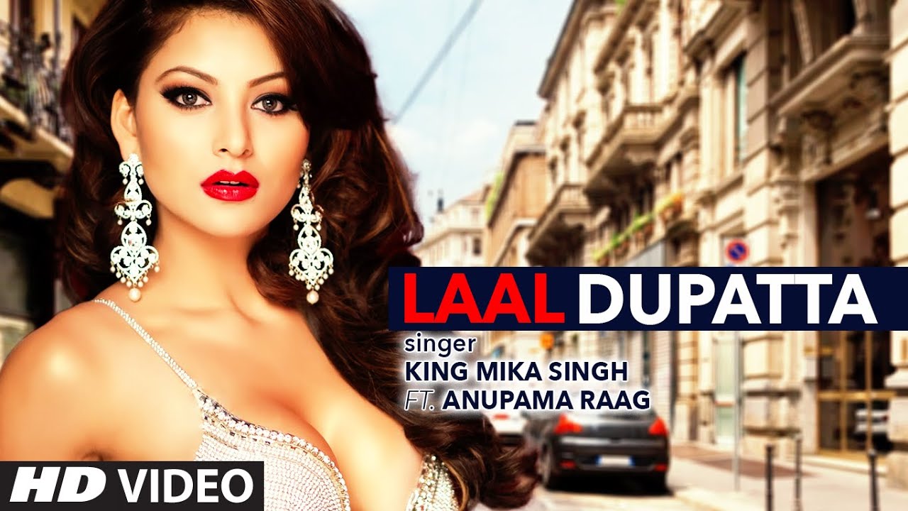 Laal Dupatta Lyrics  | Lal Dupatta | Anupama Raag, Urvashi Rautela | Anupama Raag, Mika Singh | Anupama Raag