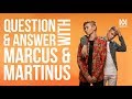 Marcus and Martinus Q&A Marcus and Martinus Q&A