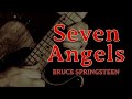 "Seven Angels" (lyric video) / Bruce Springsteen