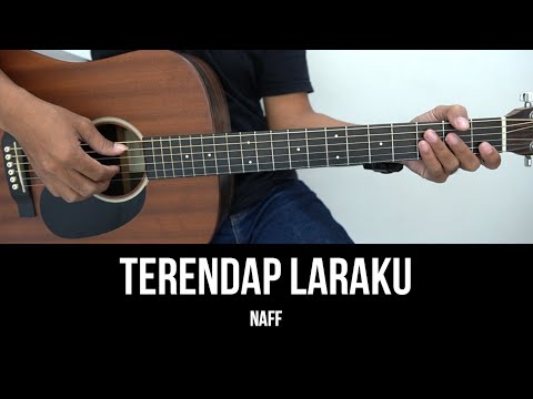 Terendap Laraku - Naff | Tutorial Chord Gitar Mudah dan Lirik