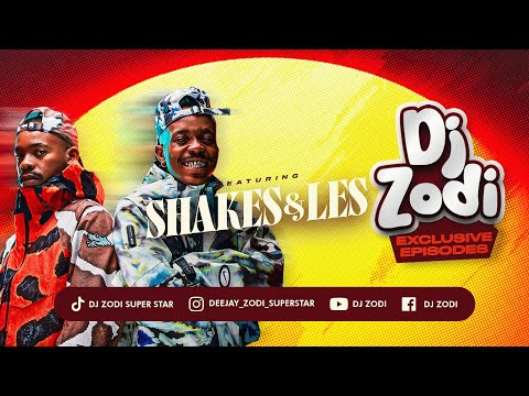 DJ ZODI EXCLUSIVE EPISODE | GUEST DJ: SHAKES & LES |