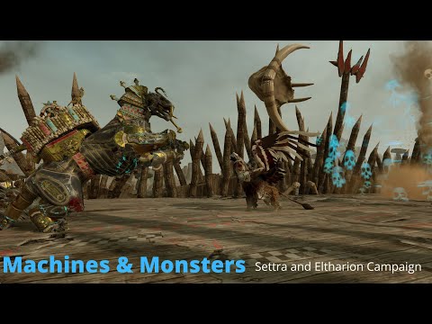 Machines and Monsters Part 1(Settra and Eltharion Mortal Empires Very Hard Campaign)