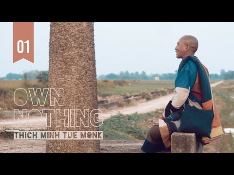 Vô Sở Hữu | Tập 1 | Thích Minh Tuệ | Phim Tài Liệu Đầu Đà Phật Giáo