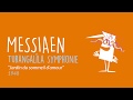 Messiaen, Turangalîla-Symphonie “Jardin du sommeil d’amour”