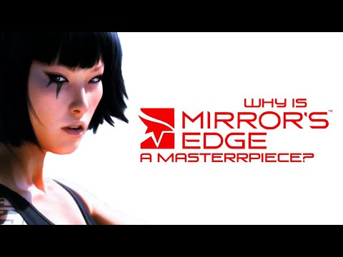 Why Is Mirror's Edge A Masterpiece?