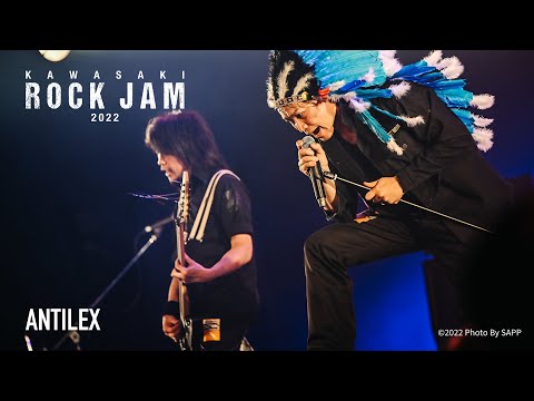 ANTILEX / 2022.05.29 KAWASAKI ROCK JAM 2022