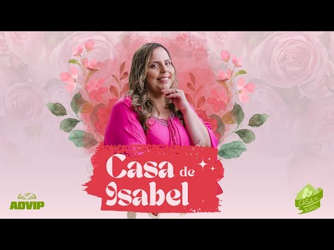 Casa de Isabel | Testemunho Robson Chagas