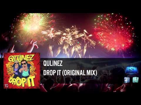 Qulinez - Drop It (Original Mix)