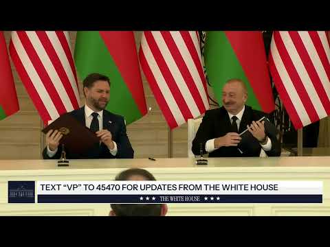 Vice President JD Vance Delivers Remarks with President Ilham Aliyev of Azerbaijan