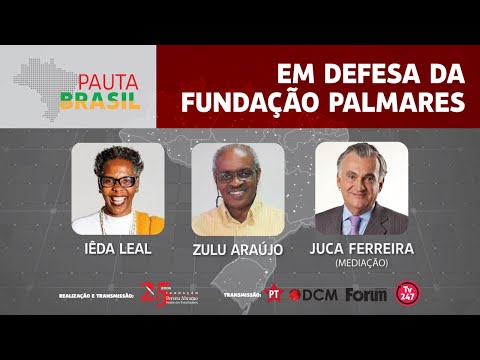 #aovivo | Em defesa da Fundação Palmares | Pauta Brasil
