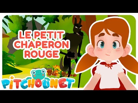 Le Petit Chaperon Rouge | Dessin animé et conte pour enfant | Pitchounet