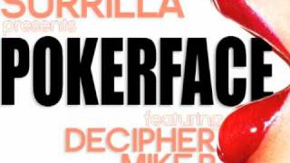 Surrilla - Pokerface (remix) feat. Decipher & Mike B