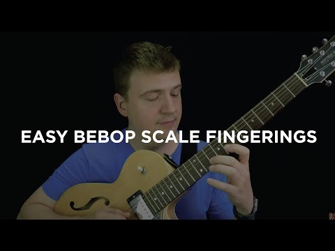 Easy Bebop Scale Fingerings -  For Jazz Guitar