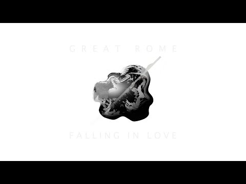 Great Rome - Falling In Love (Audio)