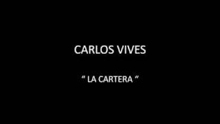 CARLOS VIVES - LA CARTERA