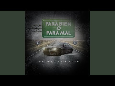 Para Bien o Para Mal