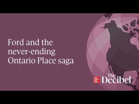 Ford and the never ending Ontario Place saga