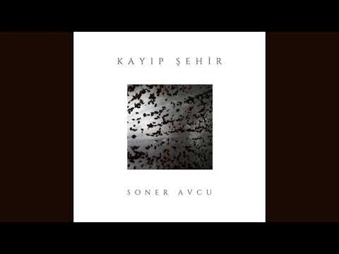 Soner Avcu - Kayıp Şehir