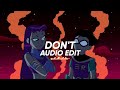 don't (sped up) -  bryson tiller || edit audio