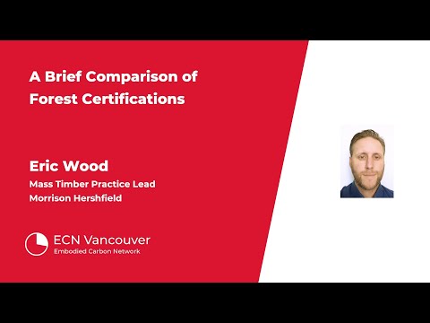 A Brief Comparison of Forest Certifications | Eric Wood | ECN Vancouver