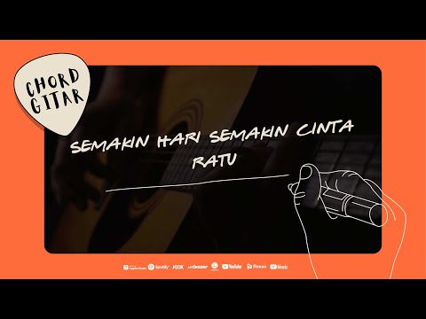 Chord Gitar Ratu - Semakin Hari Semakin Cinta