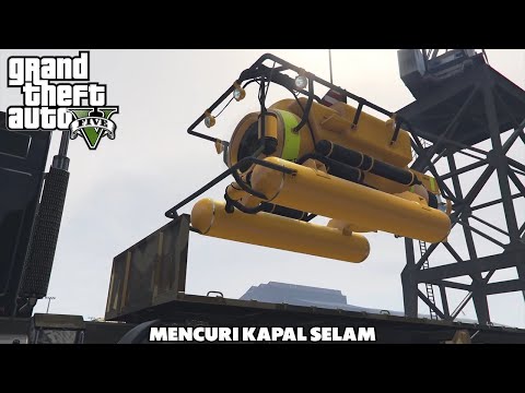 MISI MENCURI KAPAL SELAM | MISI GTA 5 | MINISUB (26)