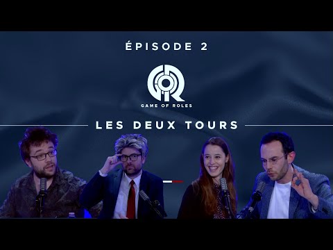 GAME OF RÔLES : LES DEUX TOURS #02