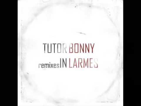 05. Bonny Larmes/Tutor - RAPort Remix