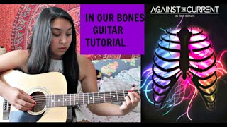 &quot;IN OUR BONES&quot; guitar tutorial (AGAINST THE CURRENT) // Linda Vilay