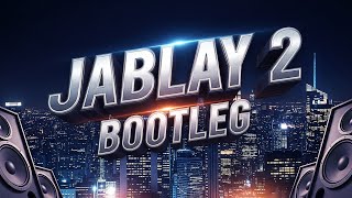 Download lagu JABLAY 2 BOOTLEG FULL BASS REMIX ABIMAEL BIAN #remix #dj #edm mp3