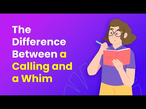 The Difference Between a Calling and a Whim