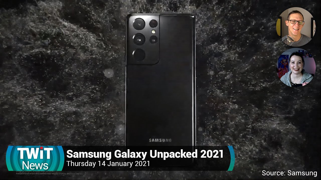 Samsung Unpacked 2021 - Galaxy S21 Ultra, Galaxy Buds Pro, Galaxy SmartTag (Live Commentary)