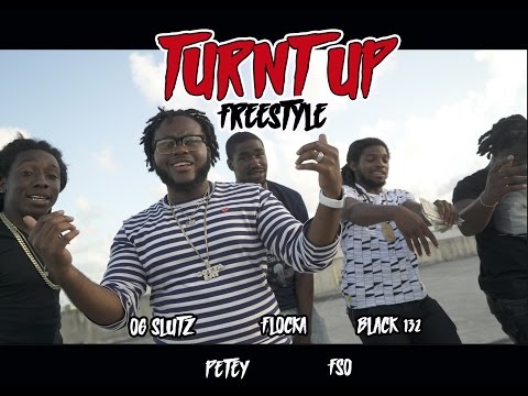 TURNT UP FREESTYLE | OG SLUTZ X FLOCKA X BLACK132 X PETEY X FSO