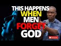 THIS HAPPENS WHEN MEN FORGET GOD | APOSTLE JOSHUA SELMAN