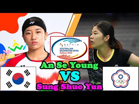 An Se Young vs Sung Shuo Yun - Badminton Australian Open 2022