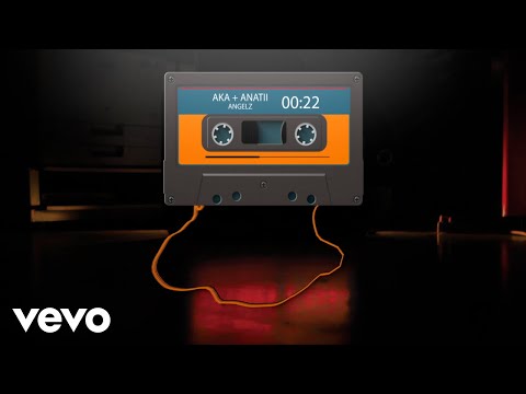 AKA, ANATII - Angelz (Audio)