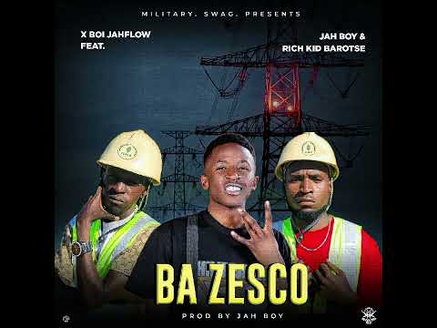 X Boi ft Rich Kid Barotse & Jah Boy - Ba Zesco (Official Audio)