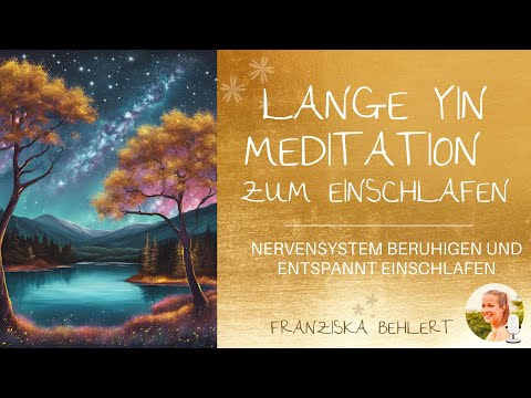 Lange Yin Meditation zum Einschlafen | Nervensystem beruhigen und entspannt einschlafen (1h 11Min)